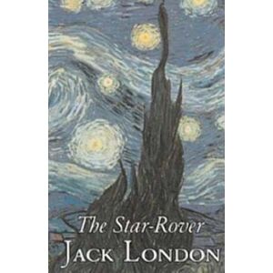 Jack London The Star Rover