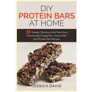 Jessica David Diy Protein Bars At Home