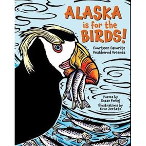 Susan Ewing Alaska Is For The Birds!