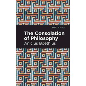 Ancius Boethius Consolation Of Philosophy