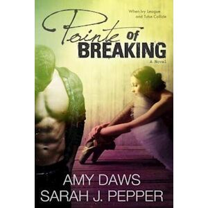 Amy Daws Pointe Of Breaking