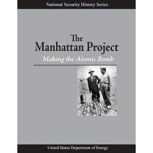 U. S. Department Of Energy The Manhattan Project