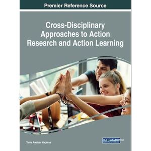 Cross-Disciplinary Approaches To Action Research And Action Learning
