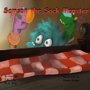 W. A. King Samson The Sock Monster