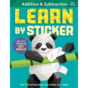 Workman Publishing Learn By Sticker: Addition And Subtraction