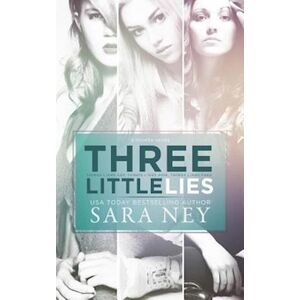 Sara Ney Three Little Lies