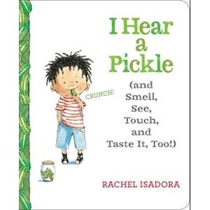 Rachel Isadora I Hear A Pickle