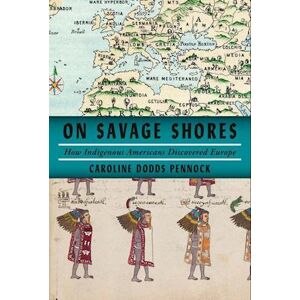 Caroline Dodds Pennock On Savage Shores