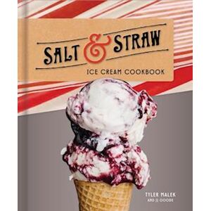 Tyler Malek Salt And Straw Ice Cream Cookbook