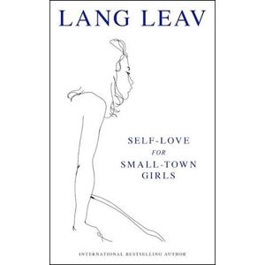 Lang Leav Self-Love For Small-Town Girls