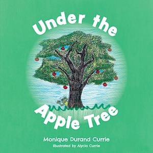 Monique Durand Currie Under The Apple Tree