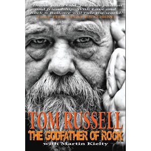 Tom Russell The Godfather Of Rock