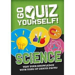 Izzi Howell Go Quiz Yourself!: Science