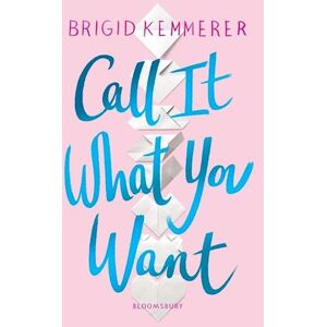 Brigid Kemmerer Call It What You Want