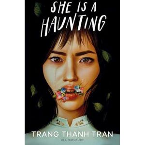 Trang Thanh Tran She Is A Haunting