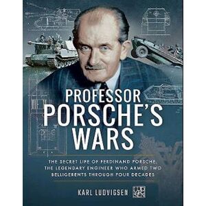Karl Ludvigsen Professor Porsche'S Wars