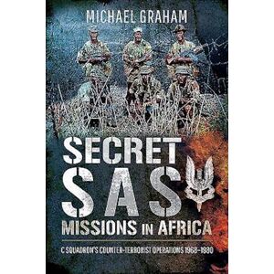 Michael Graham Secret Sas Missions In Africa