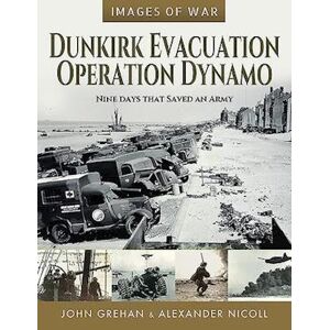 Martin Mace Dunkirk Evacuation - Operation Dynamo