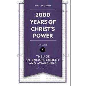 Nick Needham 2,000 Years Of Christ’s Power Vol. 5