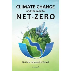 Mathew Hampshire-Waugh Climate Change And The Road To Net-Zero