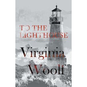 Virginia Woolf To The Lighthouse