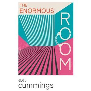 e. e. cummings The Enormous Room;With An Introductory Poem By Anne Brontë