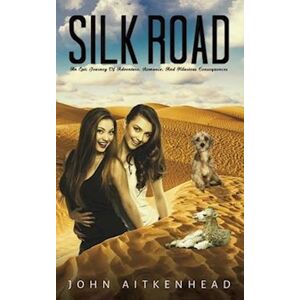 John Aitkenhead Silk Road