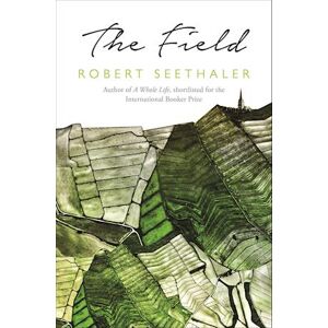 Robert Seethaler The Field