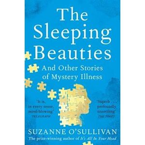 Suzanne O'Sullivan The Sleeping Beauties