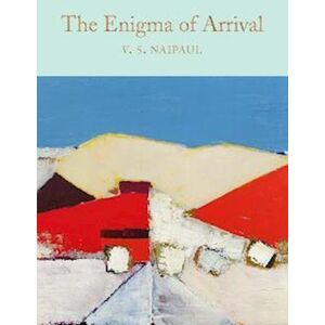 V. S. Naipaul The Enigma Of Arrival