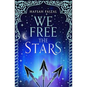 Hafsah Faizal We Free The Stars