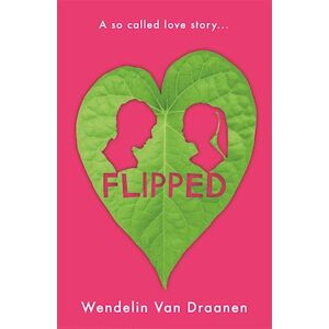 Wendelin Van Draanen Flipped