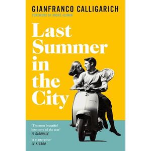 Gianfranco Calligarich Last Summer In The City