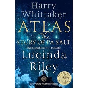 Lucinda Riley Atlas: The Story Of Pa Salt