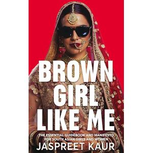 Jaspreet Kaur Brown Girl Like Me