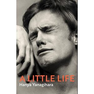 Hanya Yanagihara A Little Life