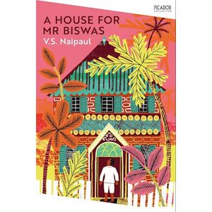 V. S. Naipaul A House For Mr Biswas