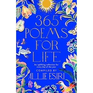 Allie Esiri 365 Poems For Life