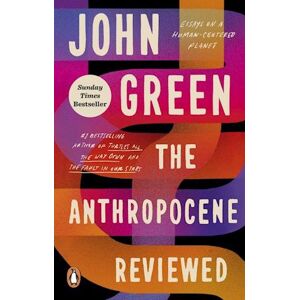 John Green The Anthropocene Reviewed