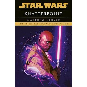 Matthew Stover Star Wars: Shatterpoint