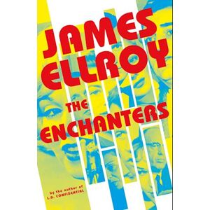 James Ellroy The Enchanters