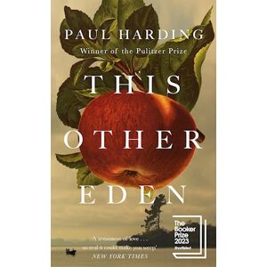 Paul Harding This Other Eden