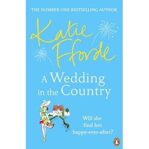 Katie Fforde A Wedding In The Country