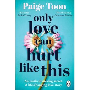 Paige Toon Only Love Can Hurt Like This