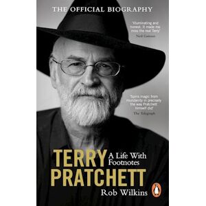 Rob Wilkins Terry Pratchett: A Life With Footnotes