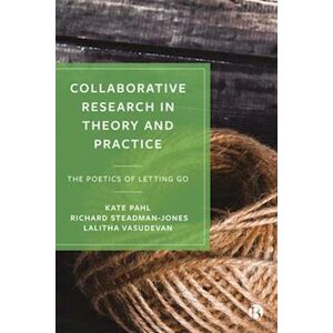 Kate Pahl Collaborative Research In Theory And Practice