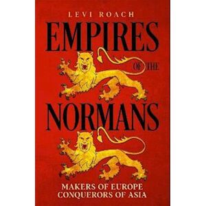 Levi Roach Empires Of The Normans