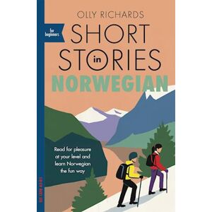 Olly Richards Short Stories In Norwegian For Beginners