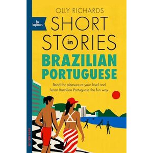 Olly Richards Short Stories In Brazilian Portuguese For Beginners