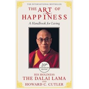 the Dalai Lama The Art Of Happiness - 20th Anniversary Edition